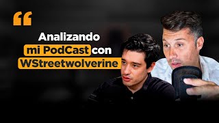 Analizamos mi Podcast con WallStreetWolverine [upl. by Synned]