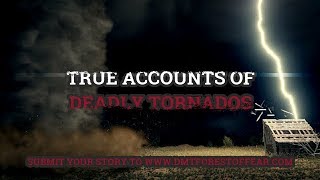 True Accounts Of Deadly Tornados 1  First Hand Stories Of Natures Power [upl. by Morgenthaler]