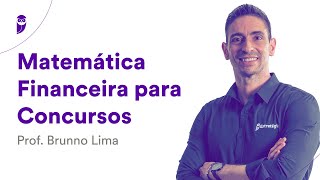 Matemática Financeira para Concursos  Prof Brunno Lima [upl. by Powel]