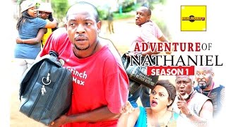 2016 Latest Nollywood Movies  Adventure Of Nathaniel 1 [upl. by Ykcor404]