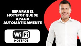 Cómo solucionar que el hotspot se apague automáticamente Fácil [upl. by Tullius]