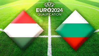 Ungarn  Bulgarien ⚽ FußballEMQualifikation 2024 European Qualifiers [upl. by Feola776]