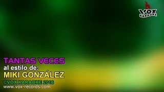 Miki Gonzalez  Tantas Veces DEMO KARAOKE [upl. by Elleinod]