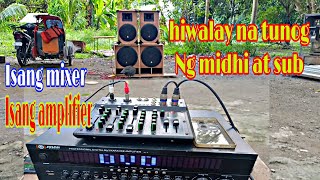 hiwalay na tunog Ng midhi at sub gamit ang Isang amplifier at mixer at apat na speaker box [upl. by Urial]