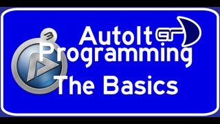 AutoIt Programming Tutorial 1  The Basics [upl. by Notyap]