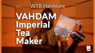 How to brew with the VAHDAM Imperial Tea Maker  Channel Hardware [upl. by Enaht55]