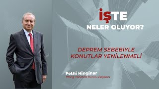 Fethi Hinginar Deprem sebebiyle konutlar yenilenmeli [upl. by Enitsenre]