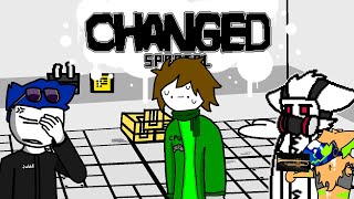 Changed Special Edition UPDATED [upl. by Ontina491]