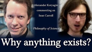 Sean Carroll on why there is Something rather than Nothing a commenting  Philosophy of Science [upl. by Ahsekim]