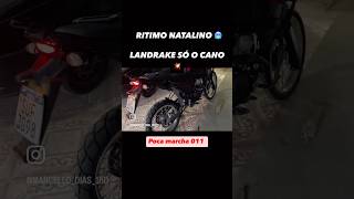 LANDRAKE SÓ O CANO 💥shortsviral viraliza shortsyoutube motovlog [upl. by Enehs]