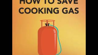 How to Save Cooking Gas [upl. by Dulla]