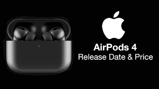 AirPods 4 Release Date and Price LAUNCHING NEXT WEEK [upl. by Anderer]