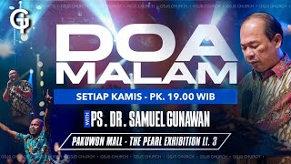 Ibadah Doa Malam GSJS  Ps DR Samuel Gunawan  Pk 1900 4 Jan 2023 [upl. by Artaed]