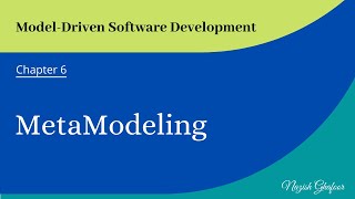 15  MetaModeling  Chapter 6  ModelDriven Software Development  Digitize  Software Modeling [upl. by Htiekram32]