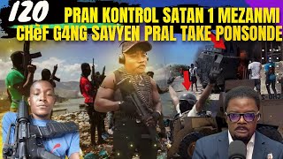 IZO Pran Kontrol SATAN 1 Mezanmi chef G4ng SAVYEN An Pral Atake PONSONDE Ankò [upl. by Harmonia510]