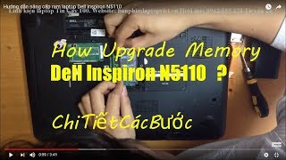 Hướng dẫn nâng cấp ram laptop Dell inspiron N5110 [upl. by Etteyafal96]