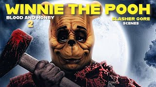 Winnie The Pooh  Blood amp Honey 2 2024 BEST Gore and Slasher Scenes [upl. by Feliks699]