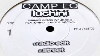 Camp Lo feat Jungle Brown  Luchini Brinks Remix 1996 [upl. by Kele]