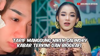 TARIF MANGGUNG NIKEN SALINDRY KABAR TERKINI DAN BIOGRAFI [upl. by Anitnelav60]