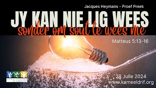 Jacques Heymans se proef preek Sondag 28 Julie 2024 om 0900 vanuit NG Kameeldrif [upl. by Meadow]