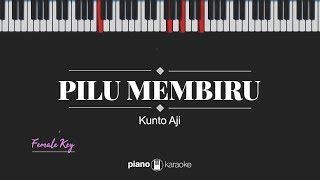 Pilu Membiru FEMALE KEY Kunto Aji KARAOKE PIANO [upl. by Chapin]