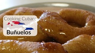 Cooking Cuban  Buñuelos Cuban Donuts [upl. by Emmit903]