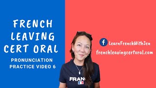 French Leaving Cert Oral Pronunciation Practice Video 6 [upl. by Godred499]