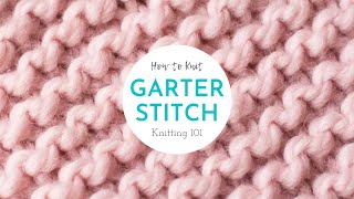 THE GARTER STITCH PATTERN  How to Knit for Absolute Beginners  Knitting 101 Step 4 of 7 [upl. by Sarajane]