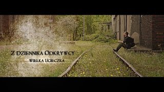 Wielka ucieczka  Große Flucht  The Great Escape  Z dziennika odkrywcy 1 [upl. by Godric140]