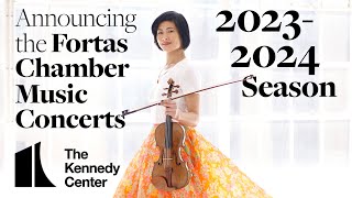 Announcing the 20232024 Fortas Chamber Music Concert Season [upl. by Novick]