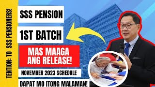 ⛔ ATTENTION TO SSS PENSIONERS SSS PENSION 1ST BATCH MAS MAAGA ANG RELEASE NOVEMBER 2023 SCHEDULE [upl. by Leeda]