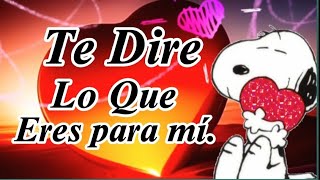 PARA Dedicarlo a esa persona tan especial💞Dedicado al Amor de mi Vida 💝¡Yo TE AMO con todo CORAZÓN [upl. by Ashatan]