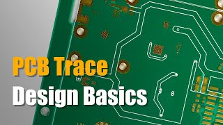 PCB Trace Design Basics  PCB Knowledge [upl. by Buiron]