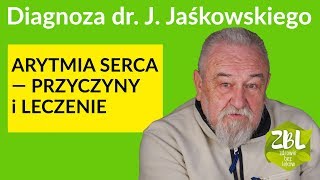 dr Jerzy Jaśkowski  Arytmia serca  czego niedobory są jej przyczyną i jak ją leczyć [upl. by Lorene]