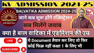 KV BALVATIKA ADMISSION 202425 AGEKis class me hoga admissionkvs [upl. by Aiva]