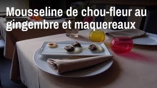 Recette de chef  mousseline de choufleur au gingembre et maquereaux [upl. by Ignatia]