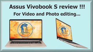 Assus Vivobook S i7 laptop review for photo and video editing [upl. by Jessi]