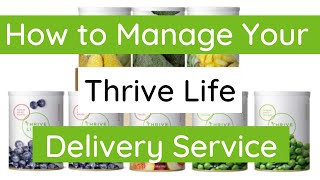 How to Manage Your Thrive Life Delivery Service [upl. by Drawoh]