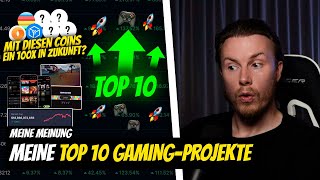 MEINE TOP 10 GAMING COINS 🔥 Welche Projekte sind meine persönlichen Favoriten Meine Meinung [upl. by Rolyks837]