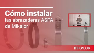 Cómo instalar las abrazaderas ASFA de Mikalor [upl. by Yrelbmik]