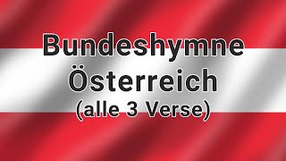 Bundeshymne Österreich  Alle 3 Verse [upl. by Ivana]