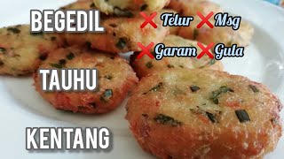 Resepi begedil tauhu kentang tanpa telur [upl. by Elliven]