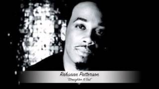 Rahsaan Patterson  Straighten It Out [upl. by Tanaka]