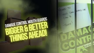 Damage Control Mouth Guards  Bigger amp Better Things Ahead [upl. by Searcy]