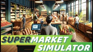 Supermarket Simulator  Alle Anfang ist schwer 12 001 [upl. by Allehc353]