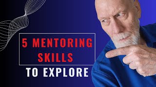 5 Mentoring Skills to Explore [upl. by Etnoed]