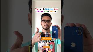 Can we connect 2 Apple Watches to 1 iPhone  youtubeshorts apple applewatch tipsandtricks tech [upl. by Ayenat436]