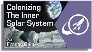 Colonizing the Solar System Part 1 Colonizing the Inner Solar System [upl. by Atal512]