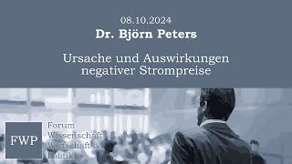 Ursache und Auswirkungen negativer Strompreise  Dr Björn Peters [upl. by Trocki741]