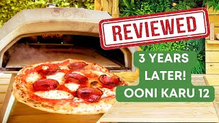 Ooni KARU 12 Pizza Oven Review and Impressions THREE Years later [upl. by Ytirehc]